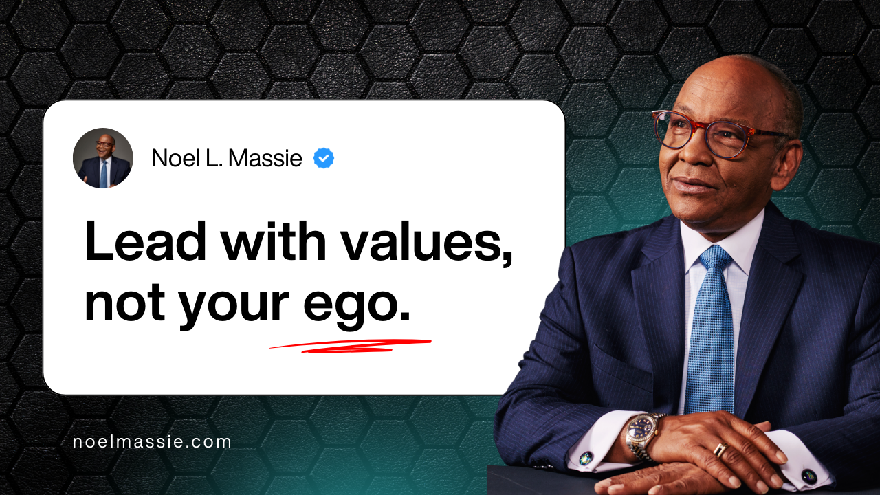 Thumbnail for the podcast of Your Partner In Success Radio with Denise Griffitts and Noel Massie that says "Lead with Values, Not Your Ego"