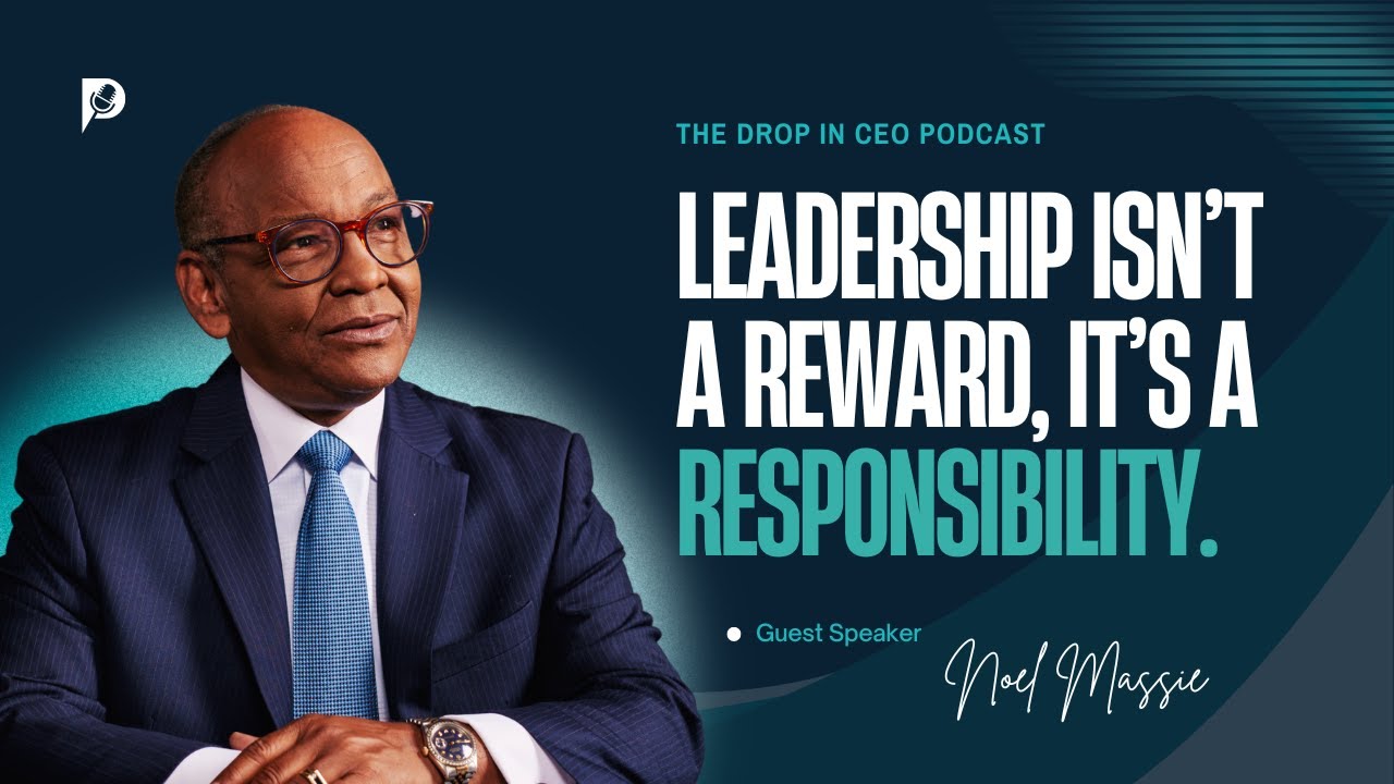 Thumbnail for the podcast of Drop In CEO with Deb Coviello and Noel Massie that says "Leadership Isn't A Reward, It's a Responsibility"